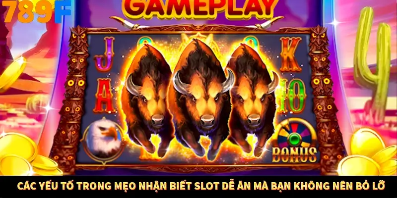 Các yếu tố trong mẹo nhận biết slot dễ ăn mà bạn không nên bỏ lỡ