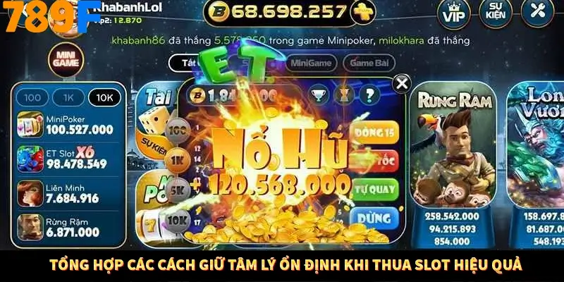 Tổng hợp các cách giữ tâm lý ổn định khi thua slot hiệu quả