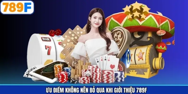 Những thế mạnh ấn tượng tạo nên tên tuổi của nhà cái